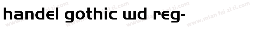 handel gothic wd reg字体转换